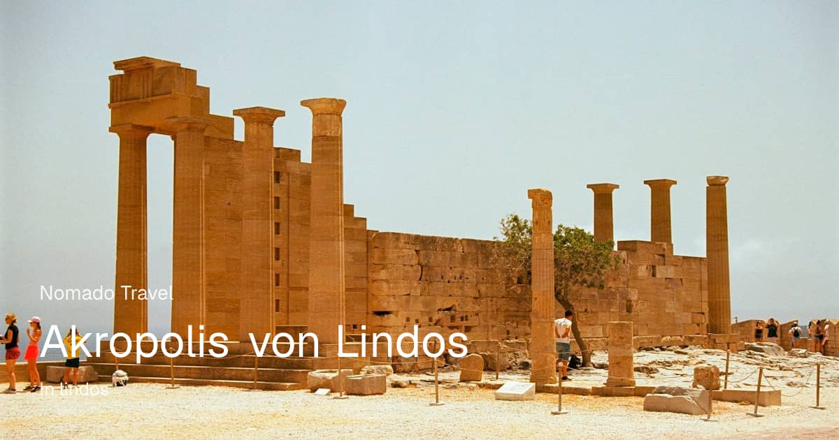 Akropolis von Lindos, Rhodos: Reiseführer | Nomado Travel