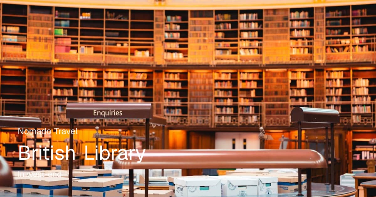 British Library London: Visitor Guide | Nomado Travel