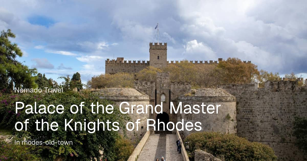 Palace of the Grand Master, Rhodes Old Town | Nomado Travel