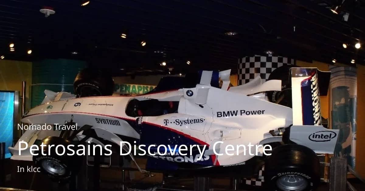 Petrosains Discovery Centre: KL Science Museum | Nomado Travel