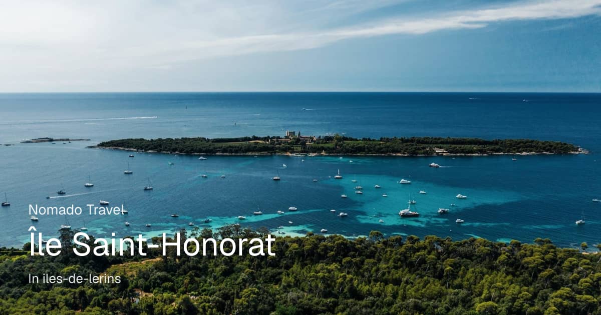 Île Saint-Honorat: Cannes' Ancient Monastery Island | Nomado Travel