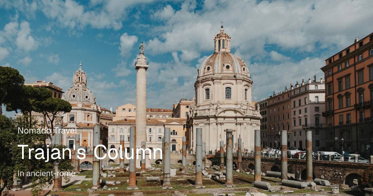 Trajan's Column Rome: History, Views, and Visitor Tips | Nomado Travel