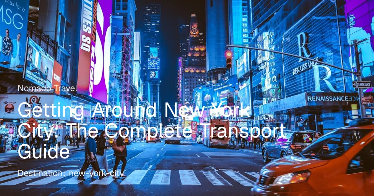Getting Around New York City: Transport Guide | Nomado Travel