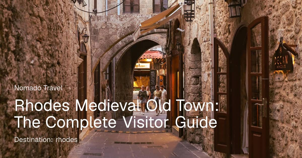 Rhodes Medieval Old Town: Complete Visitor Guide | Nomado Travel