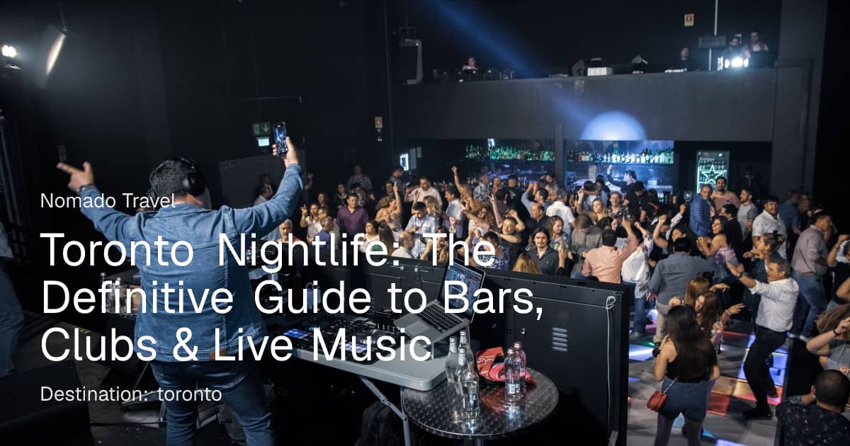 Toronto Nightlife: Best Bars, Clubs & Live Music | Nomado Travel