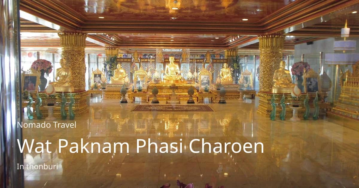 Wat Paknam Phasi Charoen Bangkok | Guida al tempio | Nomado Travel