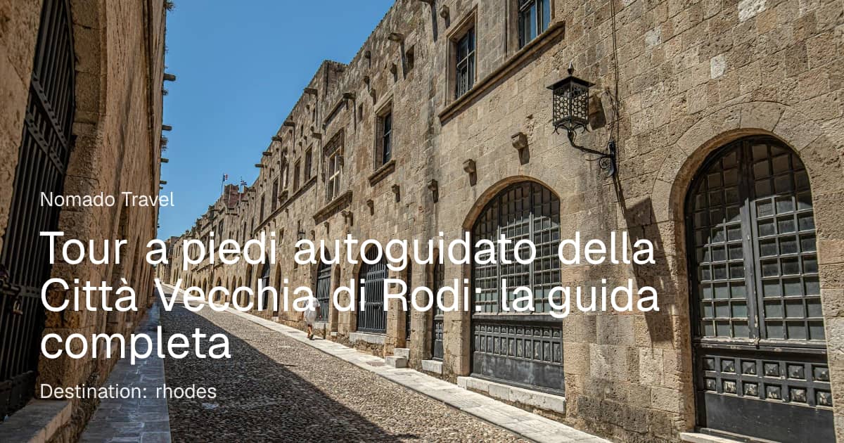 Tour a piedi autoguidato: Città Vecchia di Rodi | Nomado Travel